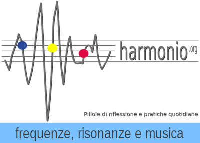 Pillola 5: frequenze, risonanze e musica